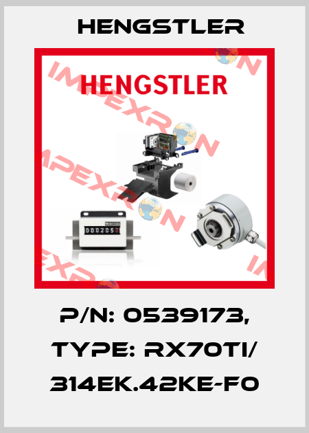p/n: 0539173, Type: RX70TI/ 314EK.42KE-F0 Hengstler