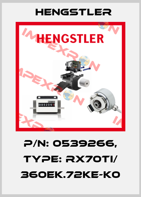 p/n: 0539266, Type: RX70TI/ 360EK.72KE-K0 Hengstler