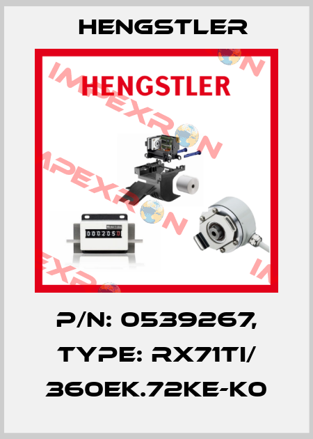 p/n: 0539267, Type: RX71TI/ 360EK.72KE-K0 Hengstler