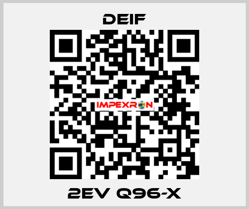 2EV Q96-X Deif