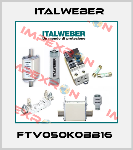 FTV050K0BB16  Italweber
