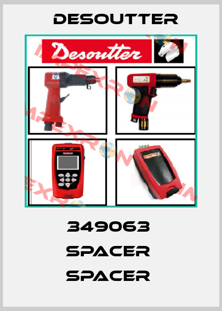 349063  SPACER  SPACER  Desoutter