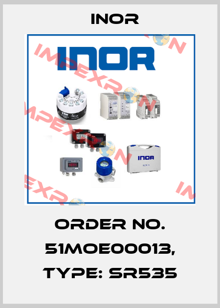 Order No. 51MOE00013, Type: SR535 Inor