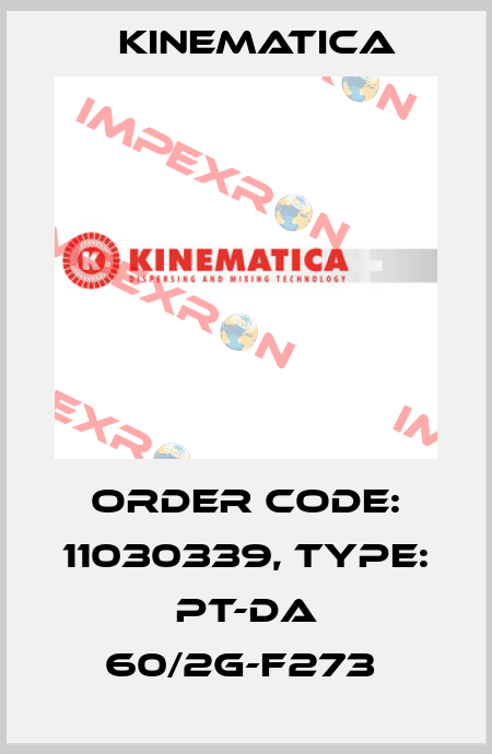 Order Code: 11030339, Type: PT-DA 60/2G-F273  Kinematica