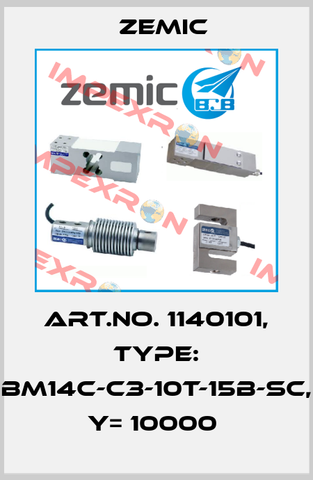 Art.No. 1140101, Type: BM14C-C3-10t-15B-SC, Y= 10000  ZEMIC