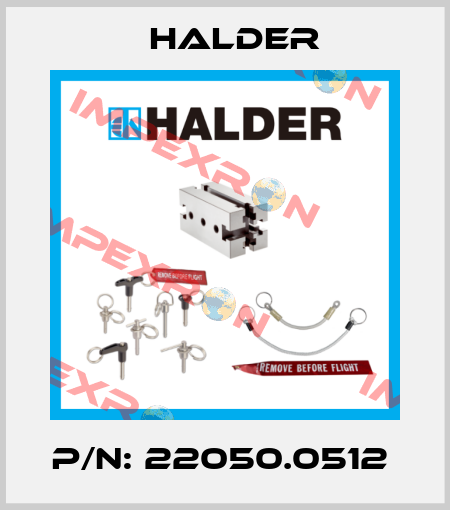 P/N: 22050.0512  Halder