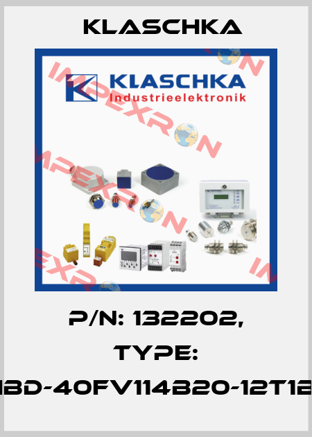 P/N: 132202, Type: IBD-40fv114b20-12T1B Klaschka