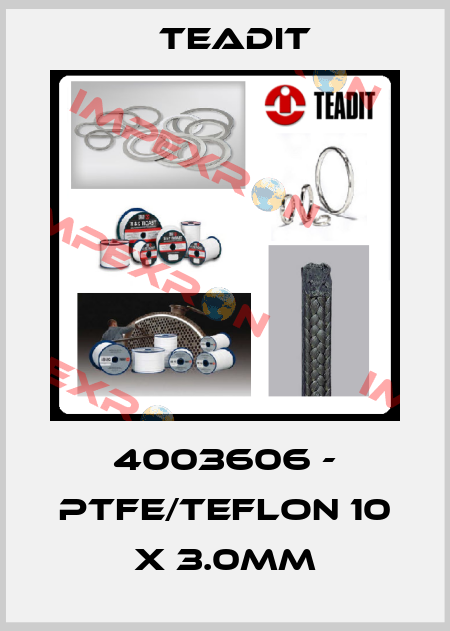 4003606 - PTFE/Teflon 10 x 3.0mm Teadit