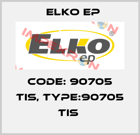 Code: 90705 TIS, Type:90705 TIS  Elko EP