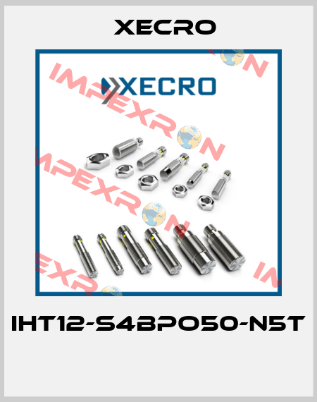 IHT12-S4BPO50-N5T  Xecro