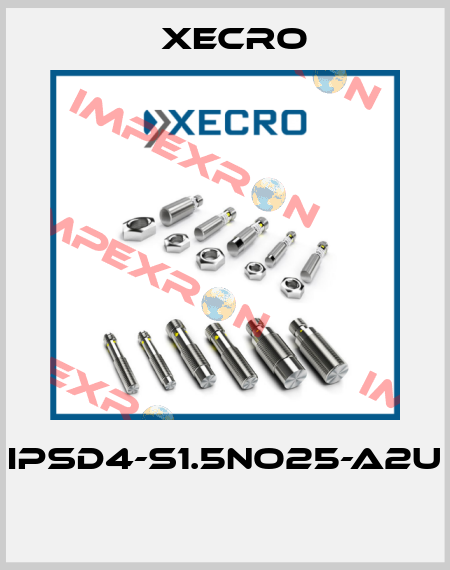 IPSD4-S1.5NO25-A2U  Xecro
