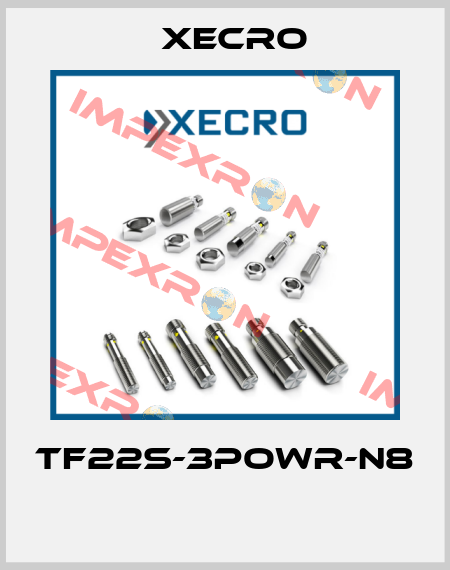 TF22S-3POWR-N8  Xecro