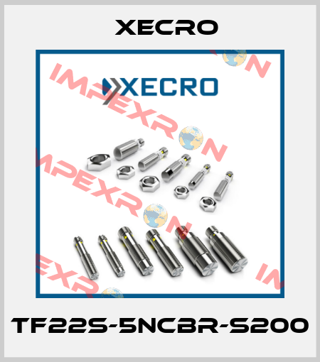 TF22S-5NCBR-S200 Xecro