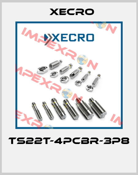 TS22T-4PCBR-3P8  Xecro