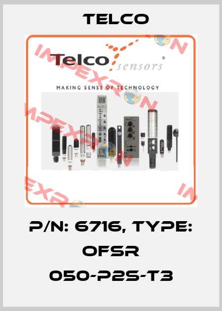 P/N: 6716, Type: OFSR 050-P2S-T3 Telco