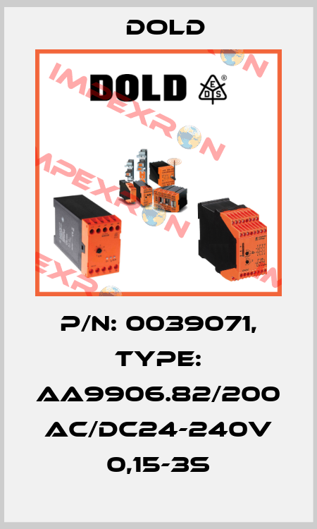 p/n: 0039071, Type: AA9906.82/200 AC/DC24-240V 0,15-3S Dold