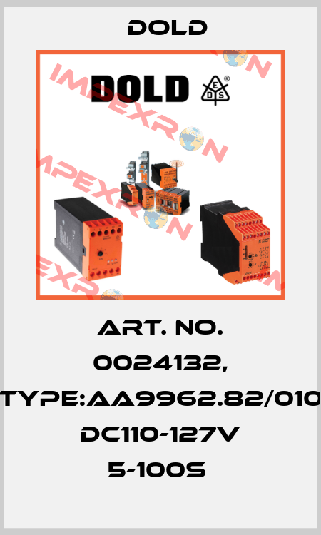 Art. No. 0024132, Type:AA9962.82/010 DC110-127V 5-100S  Dold
