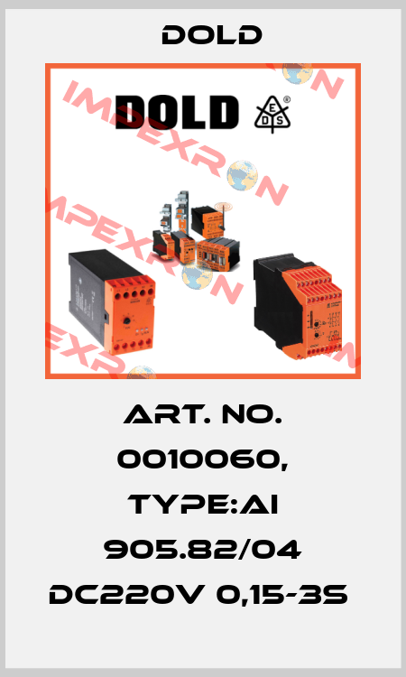 Art. No. 0010060, Type:AI 905.82/04 DC220V 0,15-3S  Dold