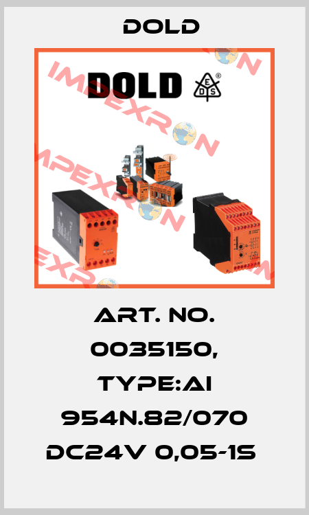 Art. No. 0035150, Type:AI 954N.82/070 DC24V 0,05-1S  Dold