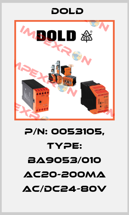p/n: 0053105, Type: BA9053/010 AC20-200mA AC/DC24-80V Dold