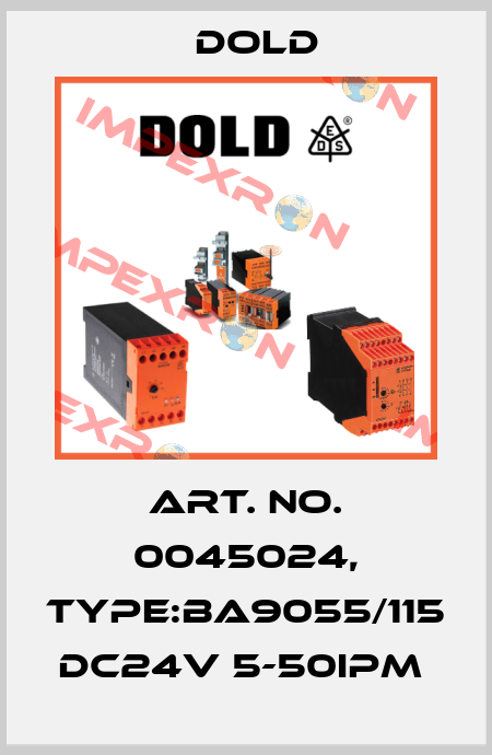 Art. No. 0045024, Type:BA9055/115 DC24V 5-50IPM  Dold