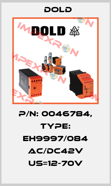 p/n: 0046784, Type: EH9997/084 AC/DC42V US=12-70V Dold