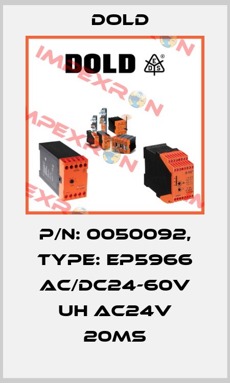 p/n: 0050092, Type: EP5966 AC/DC24-60V UH AC24V 20MS Dold