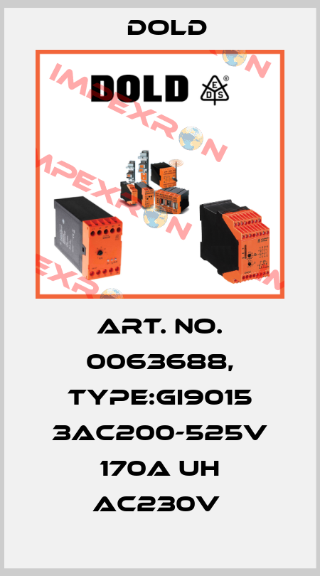 Art. No. 0063688, Type:GI9015 3AC200-525V 170A UH AC230V  Dold