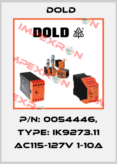 p/n: 0054446, Type: IK9273.11 AC115-127V 1-10A Dold