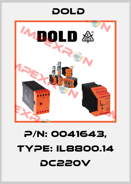 p/n: 0041643, Type: IL8800.14 DC220V Dold