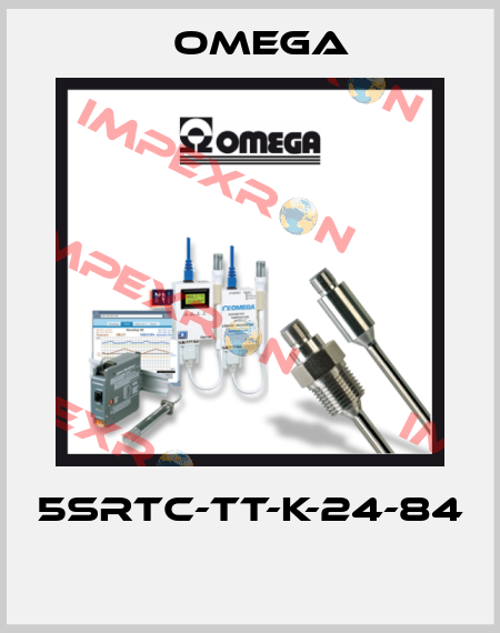 5SRTC-TT-K-24-84  Omega
