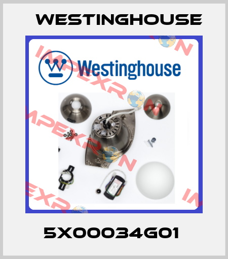 5X00034G01  Westinghouse