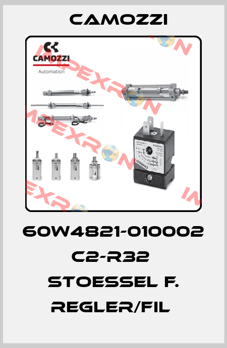60W4821-010002  C2-R32  STOESSEL F. REGLER/FIL  Camozzi