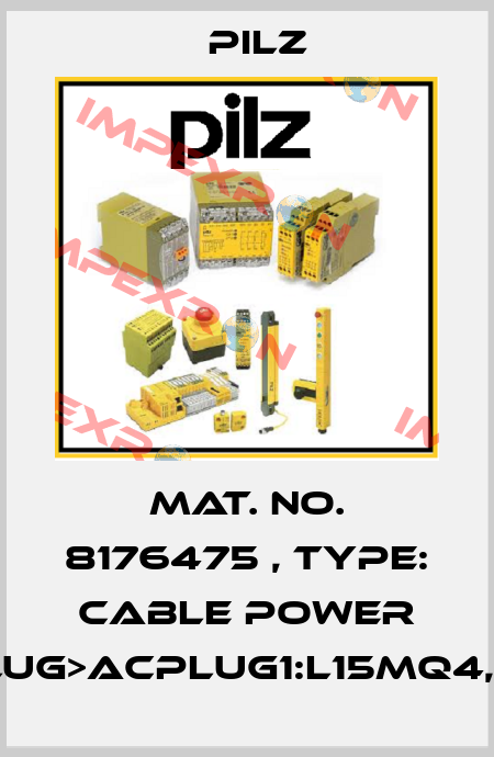 Mat. No. 8176475 , Type: Cable Power PROplug>ACplug1:L15mQ4,0BRSK Pilz