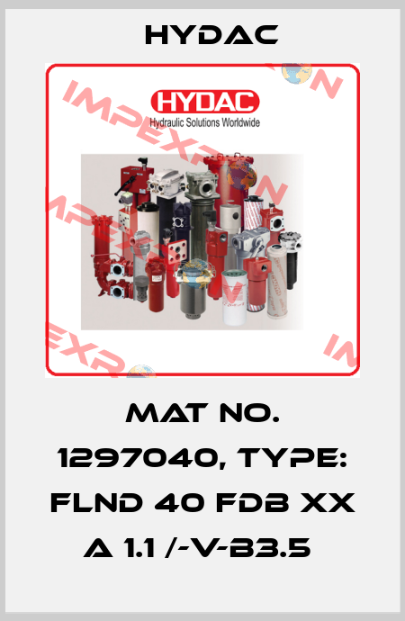 Mat No. 1297040, Type: FLND 40 FDB XX A 1.1 /-V-B3.5  Hydac