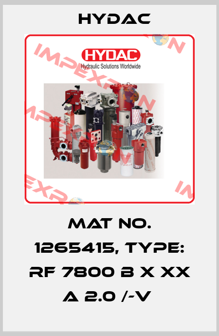 Mat No. 1265415, Type: RF 7800 B X XX A 2.0 /-V  Hydac