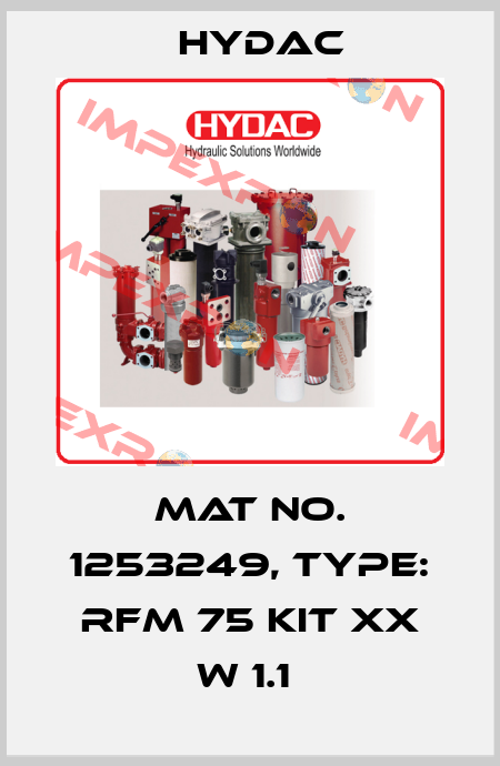 Mat No. 1253249, Type: RFM 75 KIT XX W 1.1  Hydac