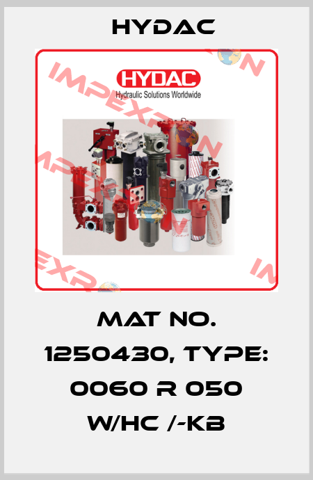 Mat No. 1250430, Type: 0060 R 050 W/HC /-KB Hydac