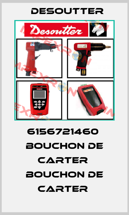 6156721460  BOUCHON DE CARTER  BOUCHON DE CARTER  Desoutter