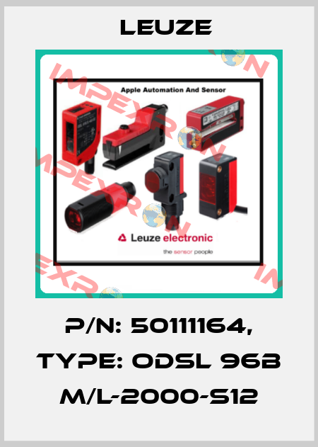 p/n: 50111164, Type: ODSL 96B M/L-2000-S12 Leuze