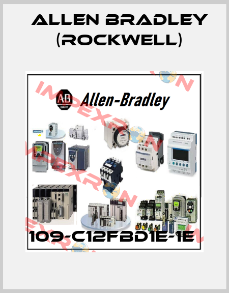 109-C12FBD1E-1E  Allen Bradley (Rockwell)