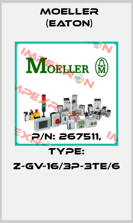 P/N: 267511, Type: Z-GV-16/3P-3TE/6  Moeller (Eaton)