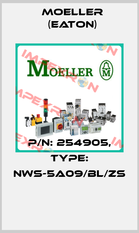 P/N: 254905, Type: NWS-5A09/BL/ZS  Moeller (Eaton)