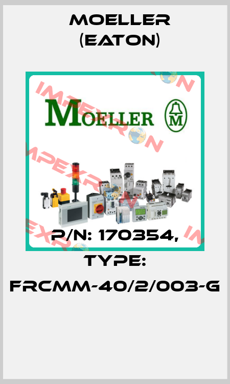 P/N: 170354, Type: FRCMM-40/2/003-G  Moeller (Eaton)