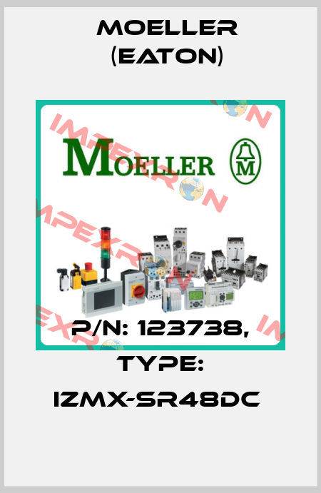 P/N: 123738, Type: IZMX-SR48DC  Moeller (Eaton)