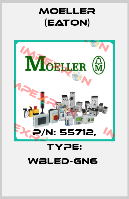 P/N: 55712, Type: WBLED-GN6  Moeller (Eaton)