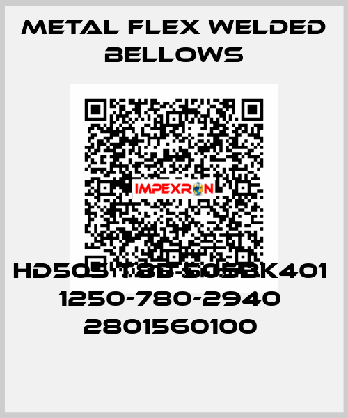 HD505 T85 505BK401  1250-780-2940  2801560100  Metal Flex Welded Bellows