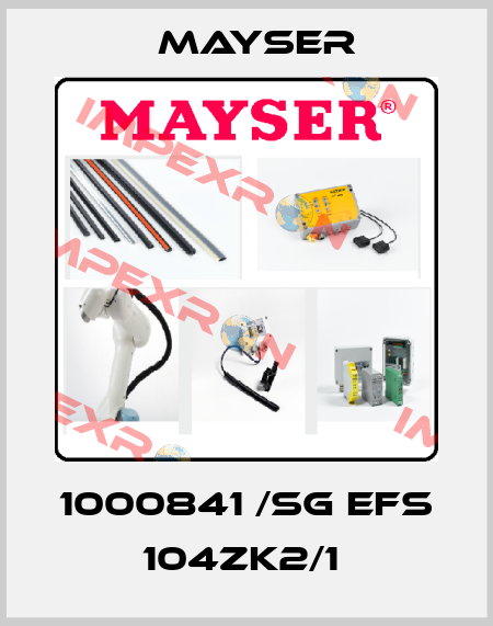  1000841 /SG EFS 104ZK2/1  Mayser