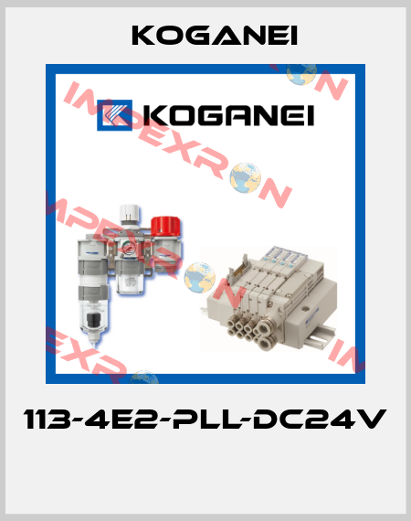 113-4E2-PLL-DC24V  Koganei