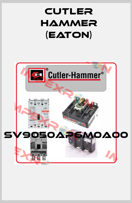 SV9050AP6M0A00  Cutler Hammer (Eaton)